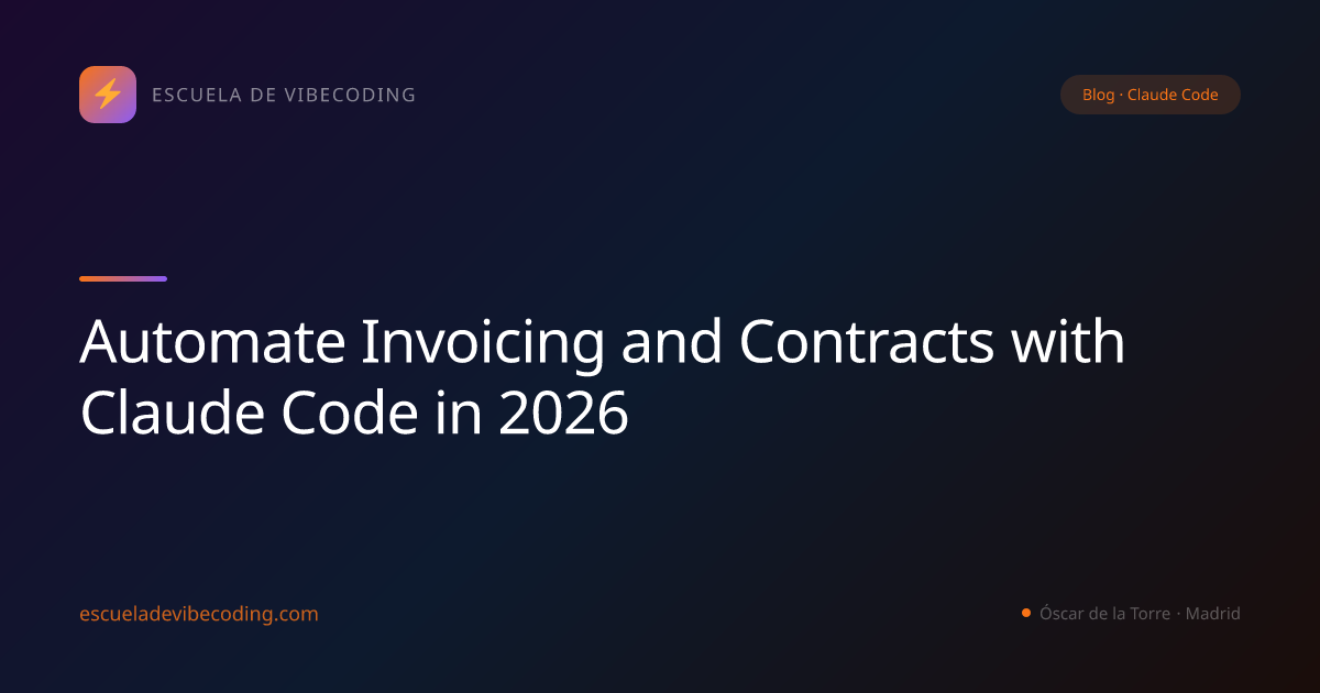 Automate Invoicing and Contracts with Claude Code in 2026