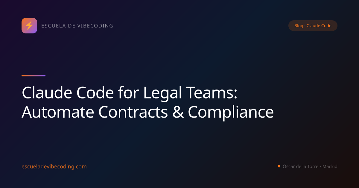 Claude Code for Legal Teams: Automate Contracts & Compliance