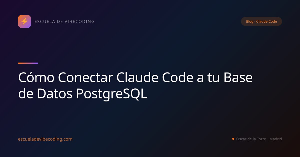 Cómo Conectar Claude Code a tu Base de Datos PostgreSQL