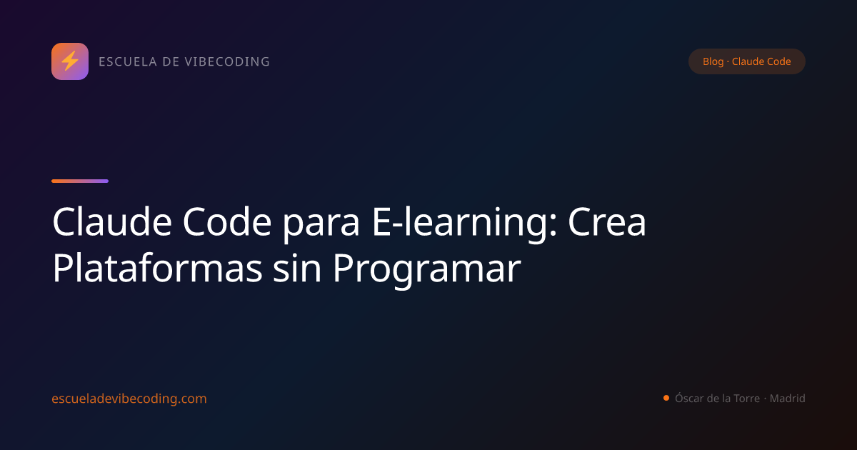 Claude Code para E-learning: Crea Plataformas sin Programar